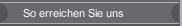 So erreichen Sie uns